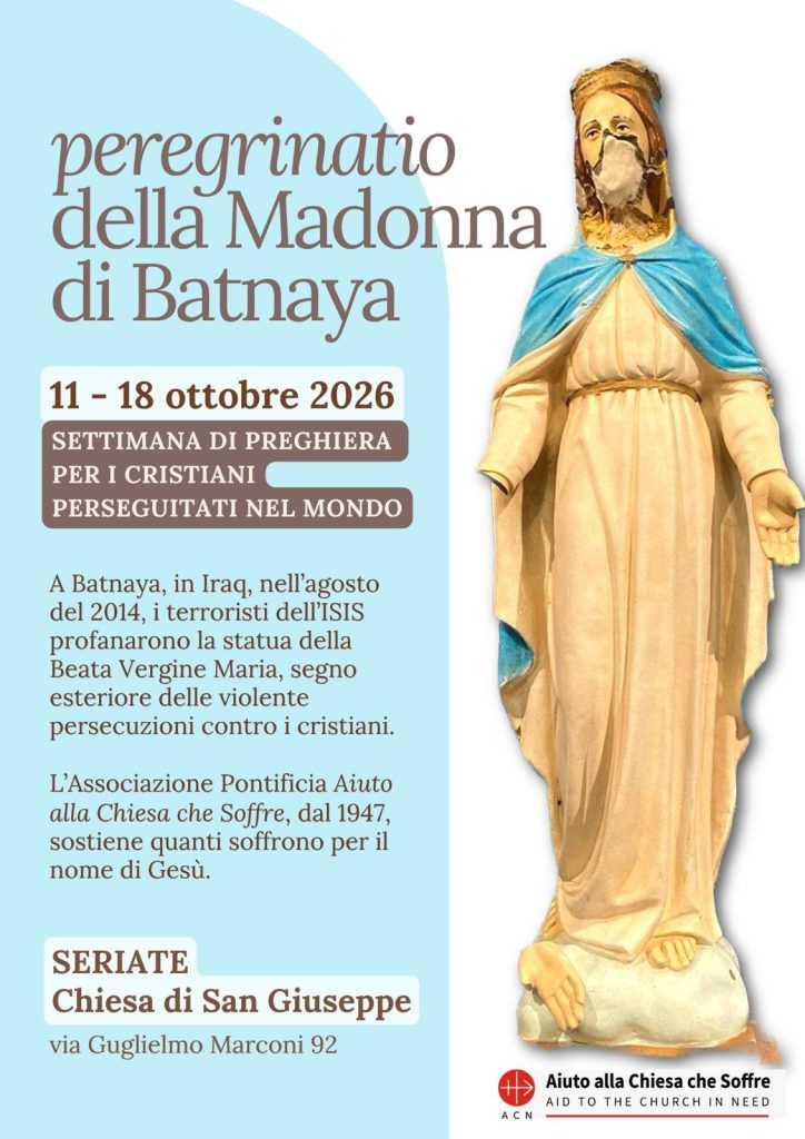 Manifesto: la statua della Madonna di Batnaya, profanata dall’ISIS, con le date 11–18 ottobre 2026 e la chiesa di San Giuseppe